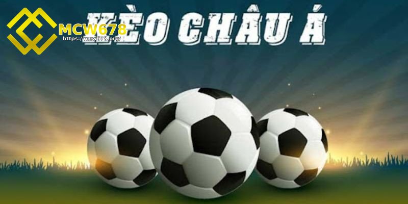 Kèo châu Á là gì