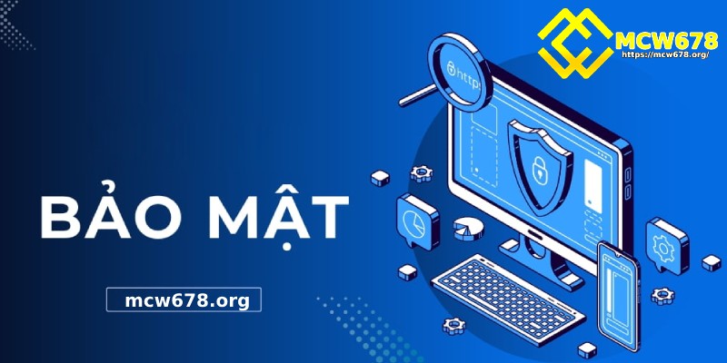 Cơ chế bảo mật an toàn tuyệt đối dành cho hội viên